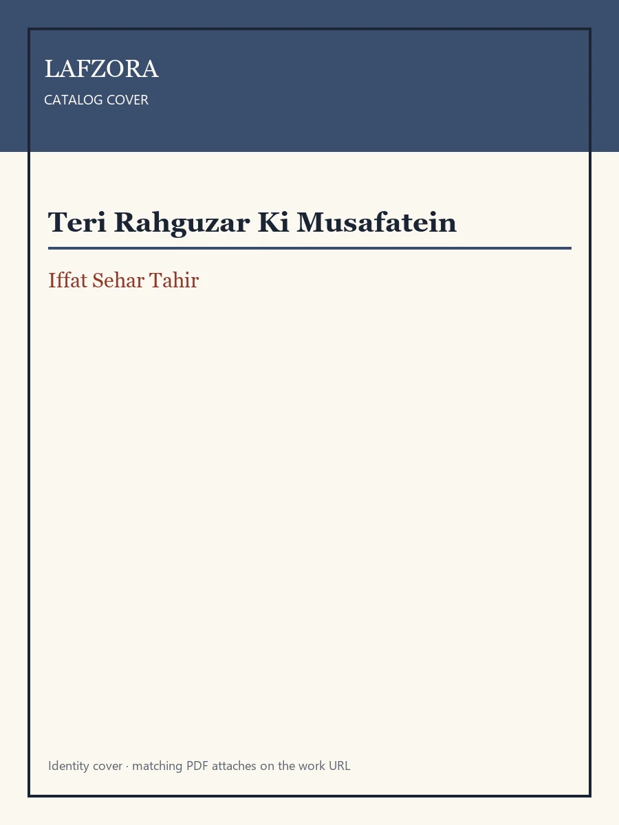 Published cover of Teri Rahguzar Ki Musafatein by Iffat Sehar Tahir