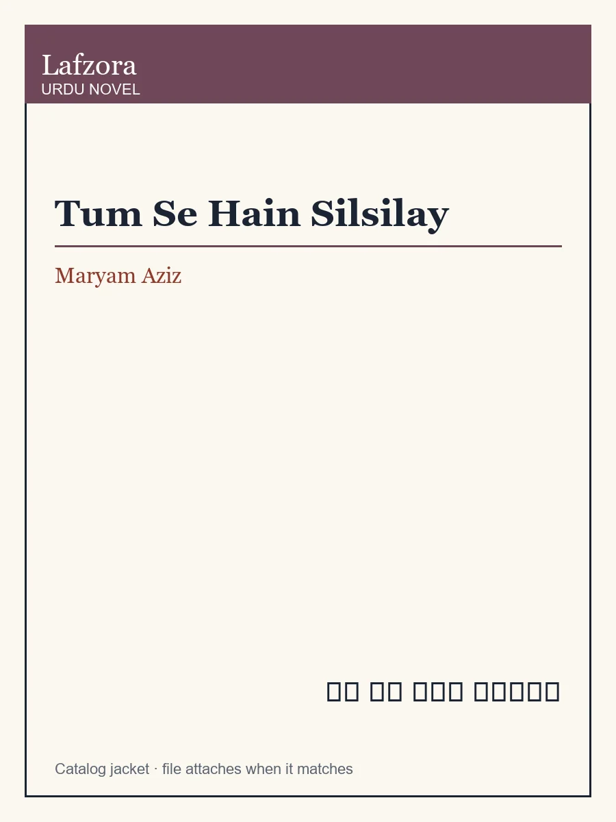 Published cover of Tum Se Hain Silsilay by Maryam Aziz
